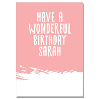 Personalised Have A Wonderful Birthday Card